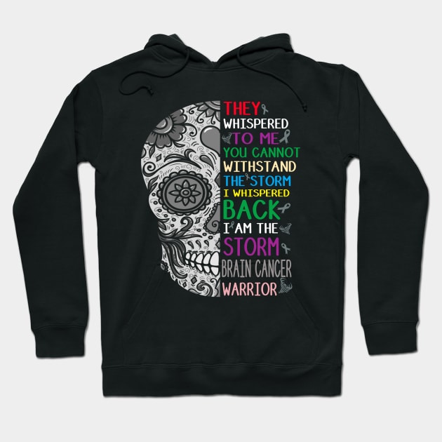 brain cancer skull warrior i am the storm Hoodie by TeesCircle